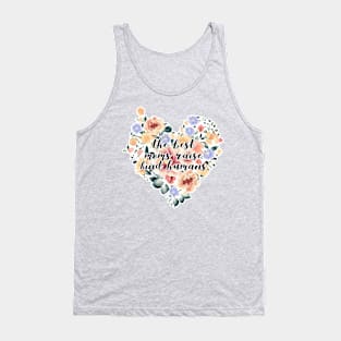 best moms raise kind humans Tank Top